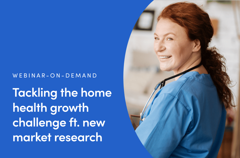 Tackling the Home Health Growth Challenge ft. New Market Research resource cover