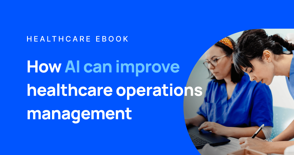 How AI Can Improve Healthcare Operations Management cover image
