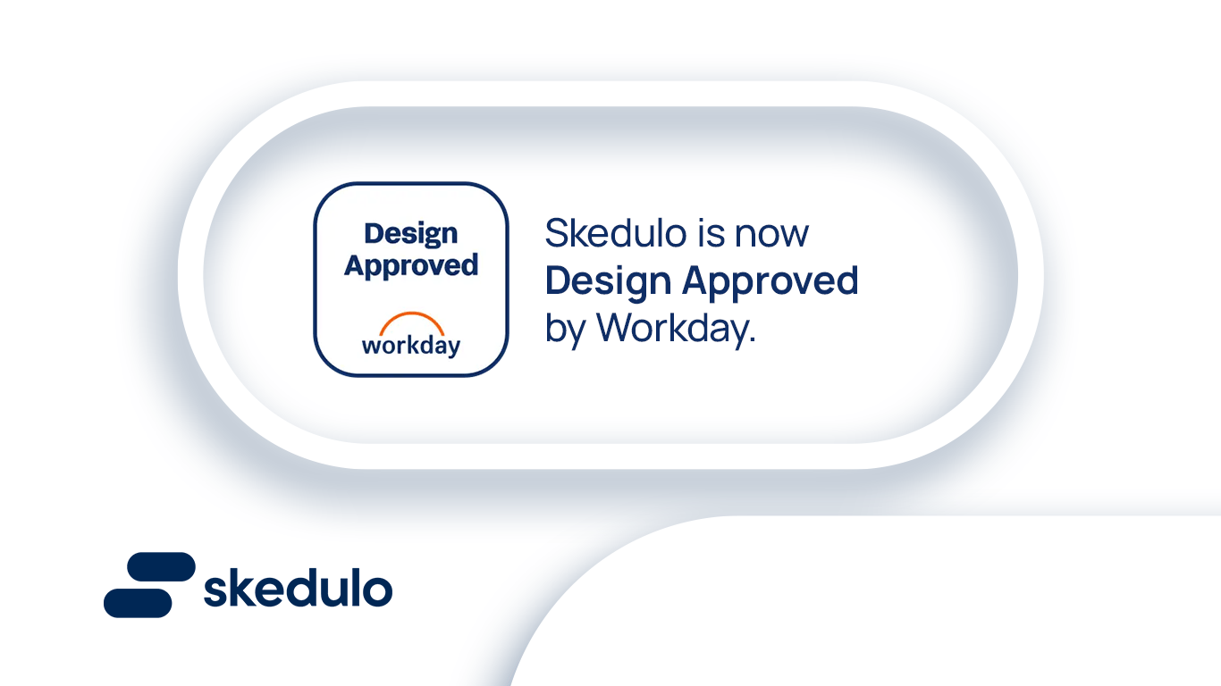 Skedulo is now Design Approved by Workday