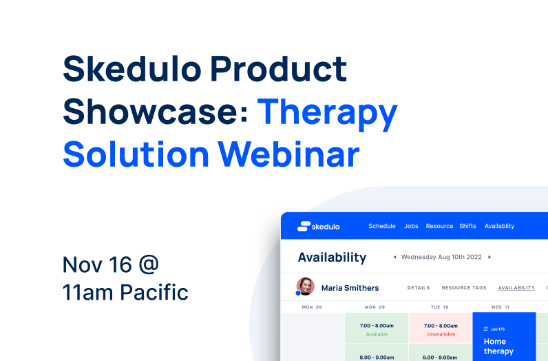 Skedulo Product Showcase: Therapy Solution Webinar