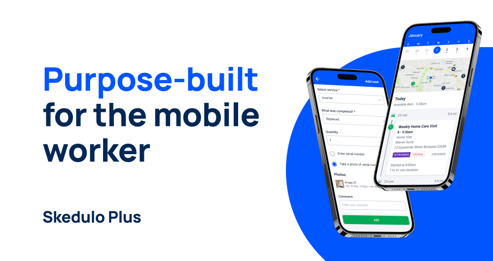 Empower your mobile workforce with Skedulo Plus, our newly launched mobile app cover image
