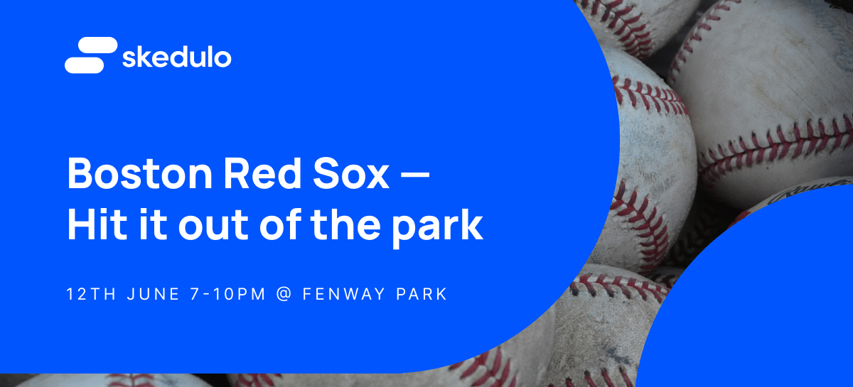Skedulo Boston Red Sox Game - Hit It Out of the Park! event image