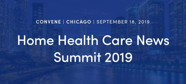 Home Health Care News Summit 2019